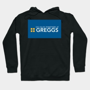 Got called transphobic at greggs Hoodie